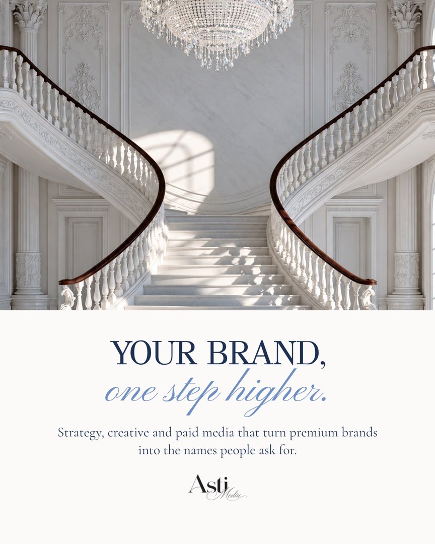 Asti Media ad: Your brand, one step higher.